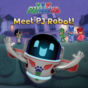 Cover of the book Meet PJ Robot! by Laurie Calkhoven