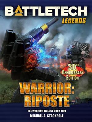 Cover of the book BattleTech Legends: Warrior: Riposte (The Warrior Trilogy, Book Two) by Russell Zimmerman, Jennifer Brozek, R. L. King, Dylan Birtolo