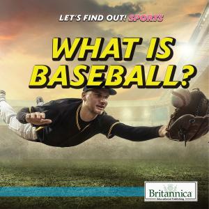Cover of the book What Is Baseball? by Andrea Sclarow