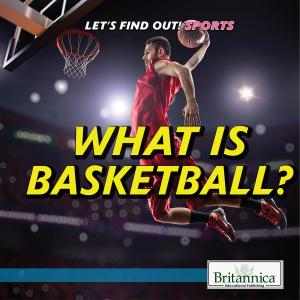 Cover of the book What Is Basketball? by Heather Moore Niver