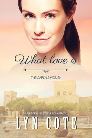 Cover of the book What Love Is by Rebecca Rasmussen