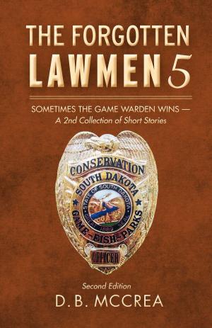Cover of the book The Forgotten Lawmen 5 by Chris Churan