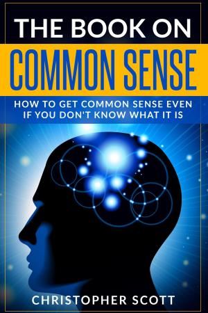 Cover of the book The Book On Common Sense by Cristina Carballo-Perelman M.D.