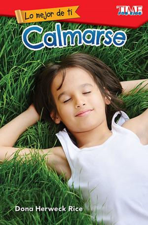 Book cover of Lo mejor de ti: Calmarse
