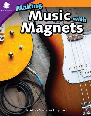Cover of the book Making Music with Magnets by Jill K. Mulhall