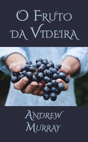 Cover of O Fruto Da Videira
