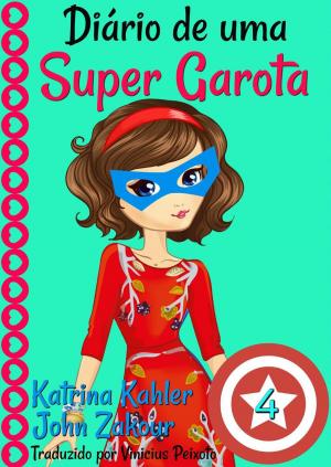 Book cover of Diário de uma Super Garota 4