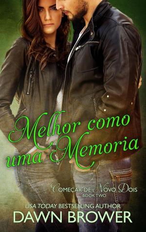 Cover of the book Melhor como uma memoria by Bettina Auer