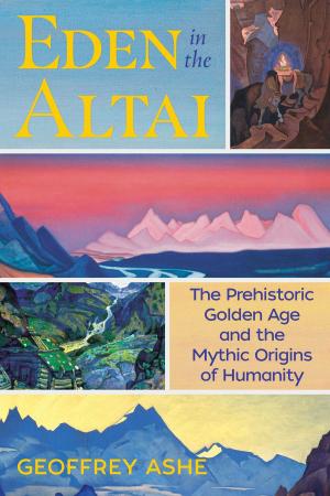Cover of the book Eden in the Altai by Francisco José Soler Gil, Miguel Pérez de Laborda, Claudia E. Vanney