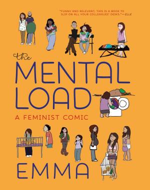 Cover of the book The Mental Load by Laura Flanders, Richard Goldstein, Dean Kuipers, James Ridgeway, Eli Sanders