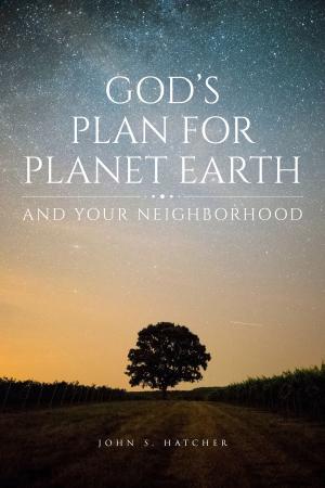 Cover of the book God's Plan for Planet Earth and Your Neighborhood by Jacqueline Mehrabi, Susan Reed