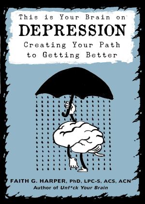 Cover of the book This is Your Brain on Depression by Kaycee Eckhardt