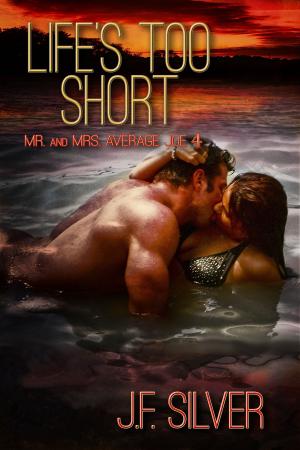 Cover of the book Life's Too Short by Megan Slayer