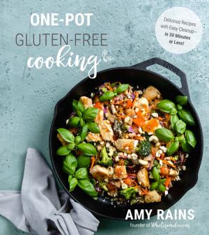 Cover of the book One-Pot Gluten-Free Cooking by Holly Homer, Rachel Miller, Jamie Harrington