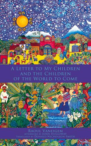 Cover of the book A Letter to My Children and the Children of the World to Come by Robert Hillary King, Terry Kupers