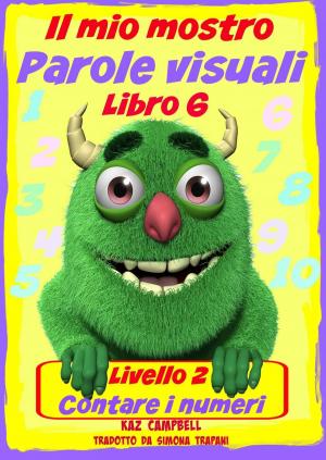 Cover of Il mio mostro Parole visuali Livello 2 Libro 6