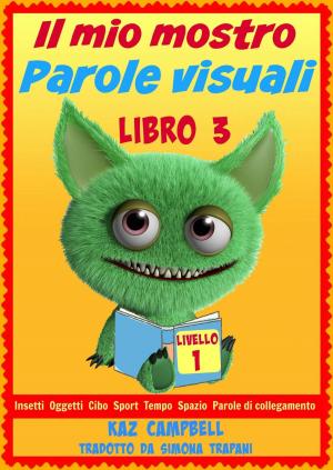 Cover of Il mio mostro Parole visuali Livello 1 Libro 3