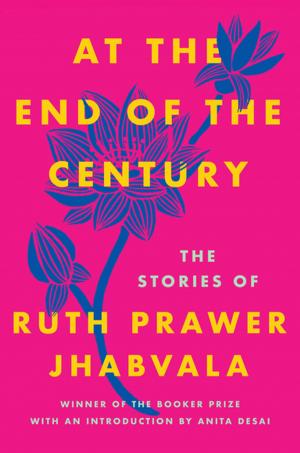 Cover of the book At the End of the Century by Miriam Toews