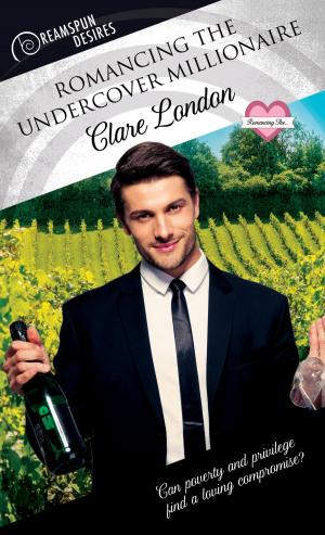 Cover of the book Romancing the Undercover Millionaire by Anne Mather