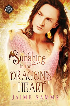 Cover of the book Sunshine in the Dragon's Heart by Amy Lane