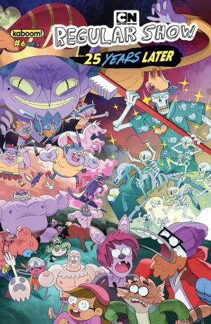 Cover of the book Regular Show: 25 Years Later #6 by Pendleton Ward