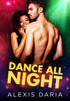 Cover of the book Dance All Night: A Dance Off Holiday Novella by Carol Grace