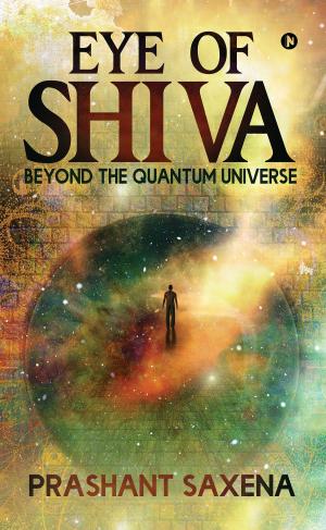 Cover of the book Eye of Shiva by MARUTI MAKWANA