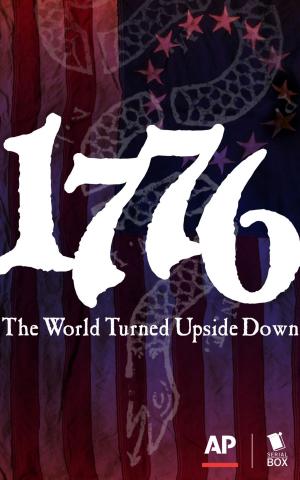 Cover of the book 1776: The World Turned Upside Down: The Complete Season 1 by Cathy Yardley, Cecilia Tan, Rachel Stuhler, Melissa Blue