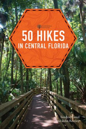 Cover of the book 50 Hikes in Central Florida (Third Edition) (Explorer's 50 Hikes) by Wally Smith, Barbara Smith