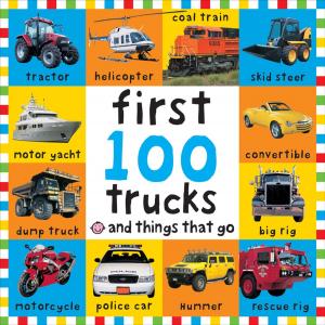 Cover of the book Big Board First 100 Trucks and Things That Go by Roger Priddy