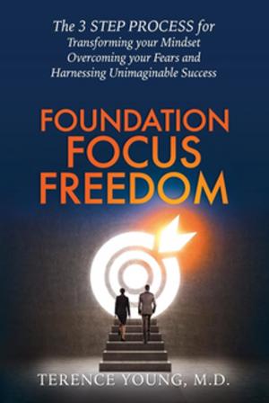 Cover of the book Foundation Focus Freedom by Renee Amberson