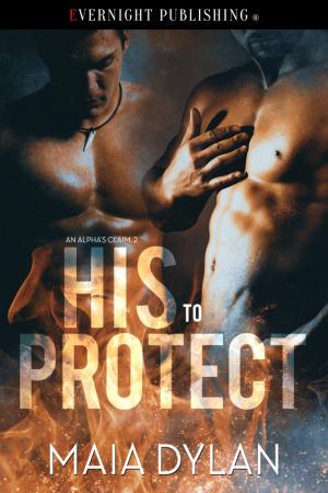Cover of the book His to Protect by Alaska Angelini