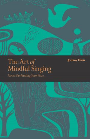 Book cover of The Art of Mindful Singing