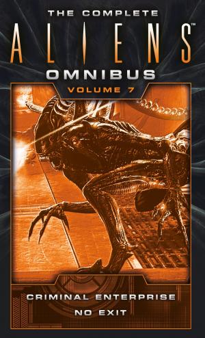 Cover of the book The Complete Aliens Omnibus: Volume Seven (Enterprise, No Exit) by Debbie Viguie, James R. Tuck