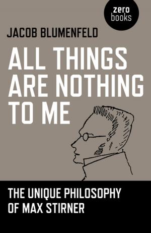 Cover of the book All Things are Nothing to Me by Julian Feeld