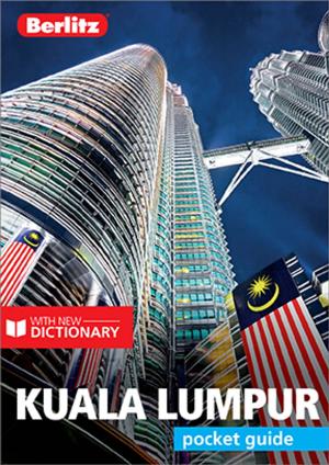 Book cover of Berlitz Pocket Guide Kuala Lumpur (Travel Guide eBook)