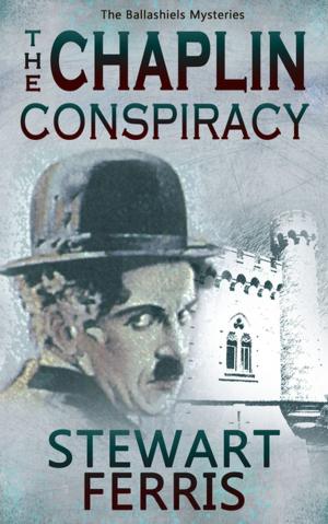 Cover of the book The Chaplin Conspiracy by Phil Carradice