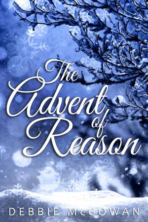 Cover of the book The Advent of Reason by Debbie McGowan