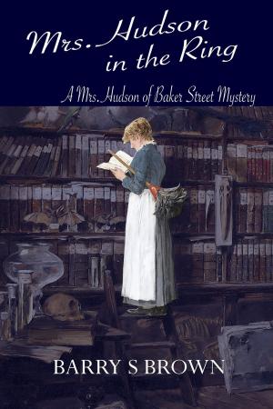 Cover of the book Mrs. Hudson in the Ring by Anthony J Harrison