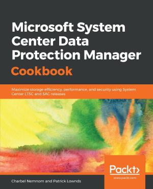 Cover of the book Microsoft System Center Data Protection Manager Cookbook by Daniel Schneller, Udo Schwedt