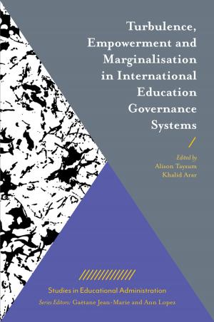 Cover of the book Turbulence, Empowerment and Marginalisation in International Education Governance Systems by 