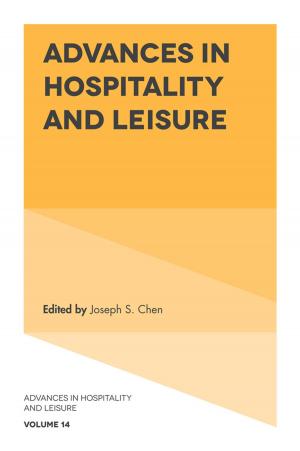 Cover of the book Advances in Hospitality and Leisure by Andrea Bonomi Savignon, Luca Gnan, Alessandro Hinna, Fabio Monteduro