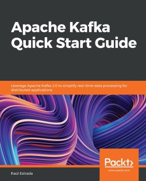 Cover of Apache Kafka Quick Start Guide
