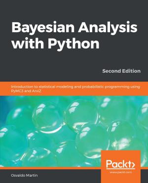 Cover of the book Bayesian Analysis with Python by Loiane Groner, Gabriel Manricks