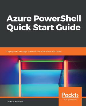 Cover of the book Azure PowerShell Quick Start Guide by Simon Greener, Siva Ravada