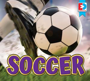 Cover of the book Soccer by Heather Kissock