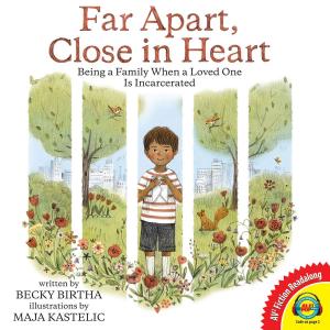 Cover of the book Far Apart, Close in Heart by Lori Haskins Houran