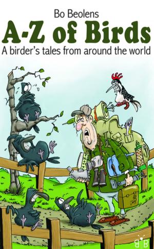 Book cover of A-Z of birds - A birder's tales from around the world