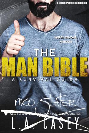 Cover of the book The Man Bible: A Survival Guide by Laura Miller