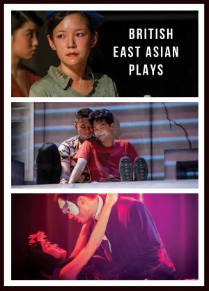 Cover of the book British East Asian Plays by Matt Beames